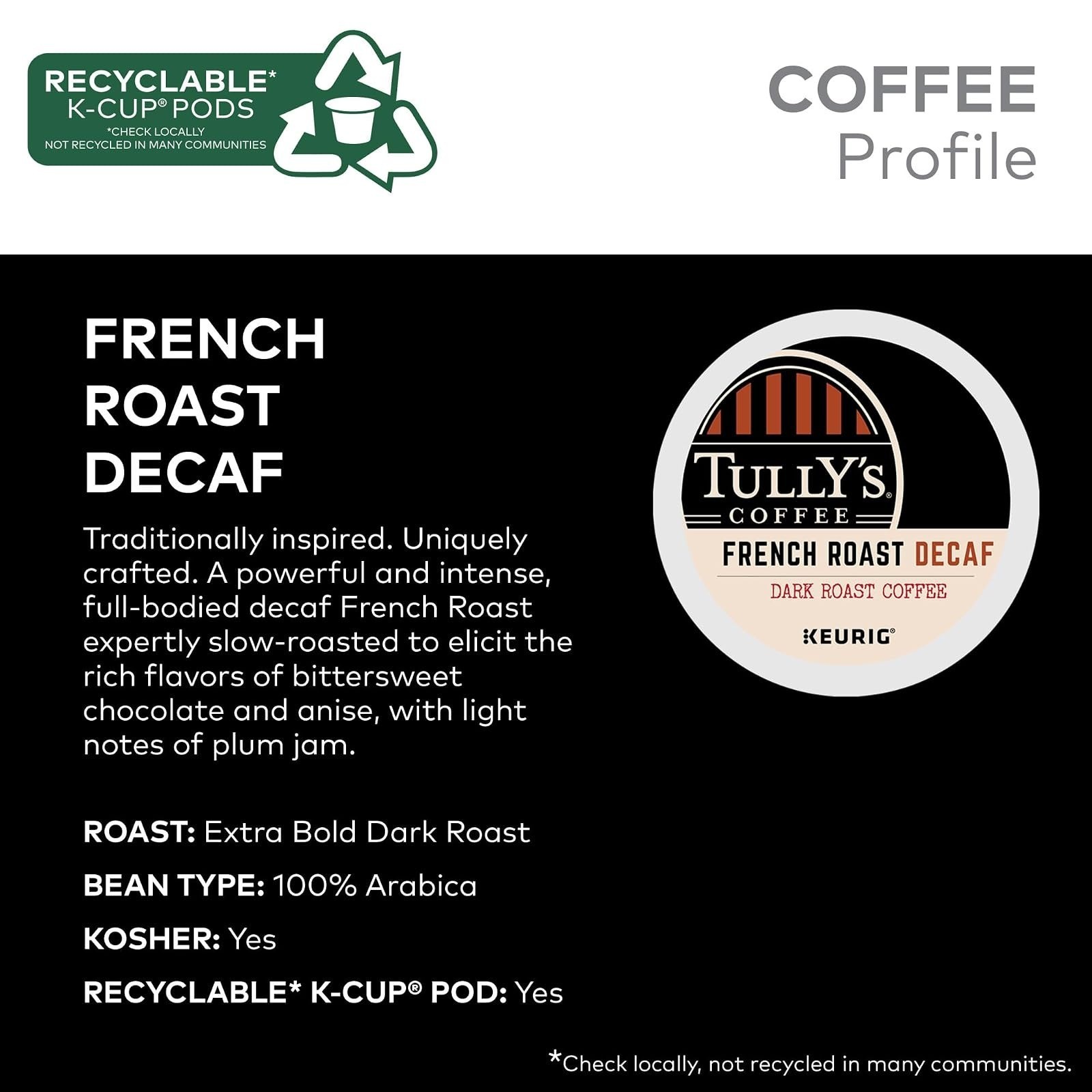 TULLY’S Coffee French Roast Decaf K-Cup Pods, Dark Roast, 96 Count