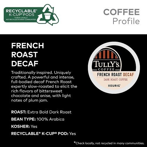 Tully’s Coffee French Roast Decaf Extra Bold Dark Roast Coffee K-Cup Pods, 96ct.