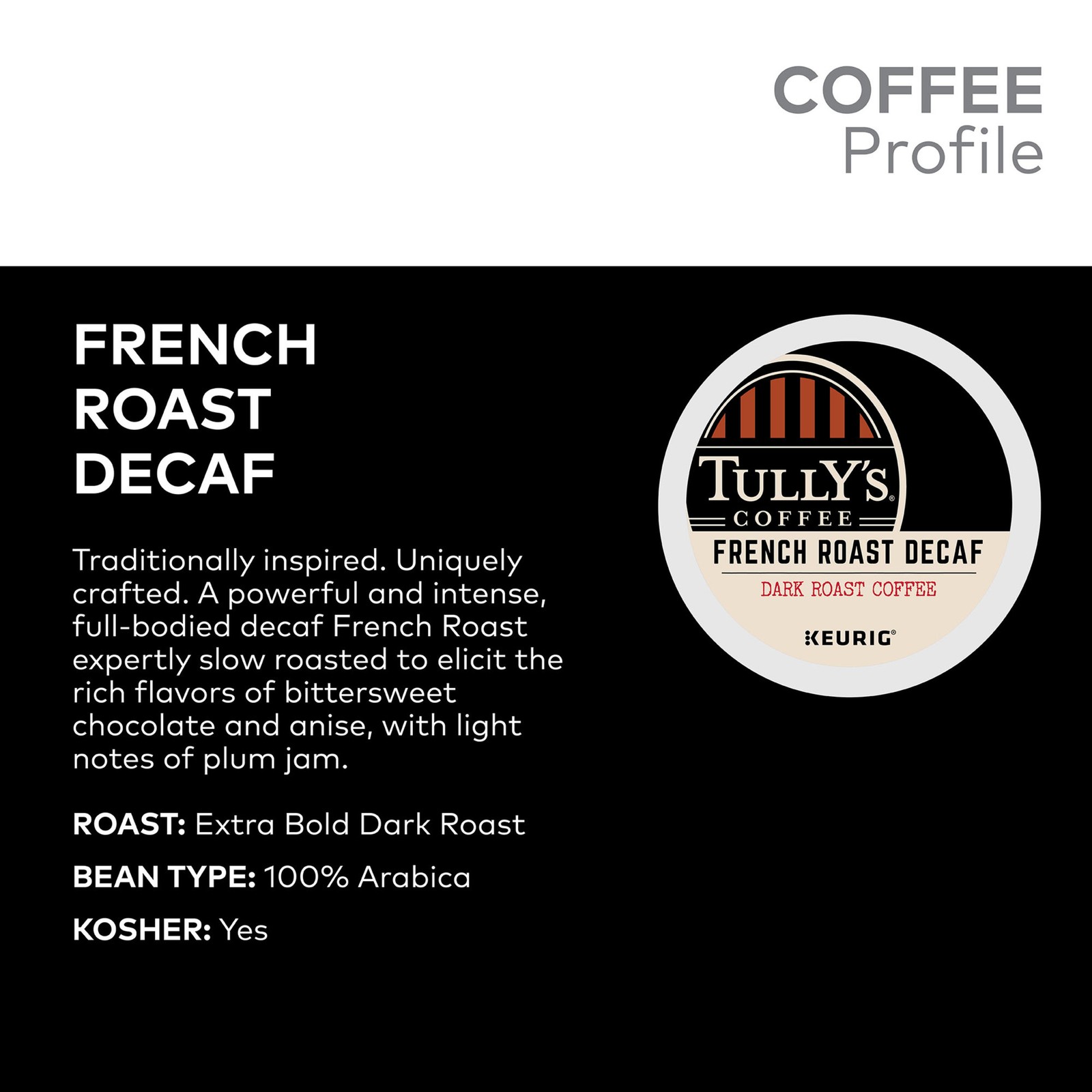 Tully’s Coffee French Roast Decaf, Keurig K-Cup Pod, Dark Roast, 48 Count